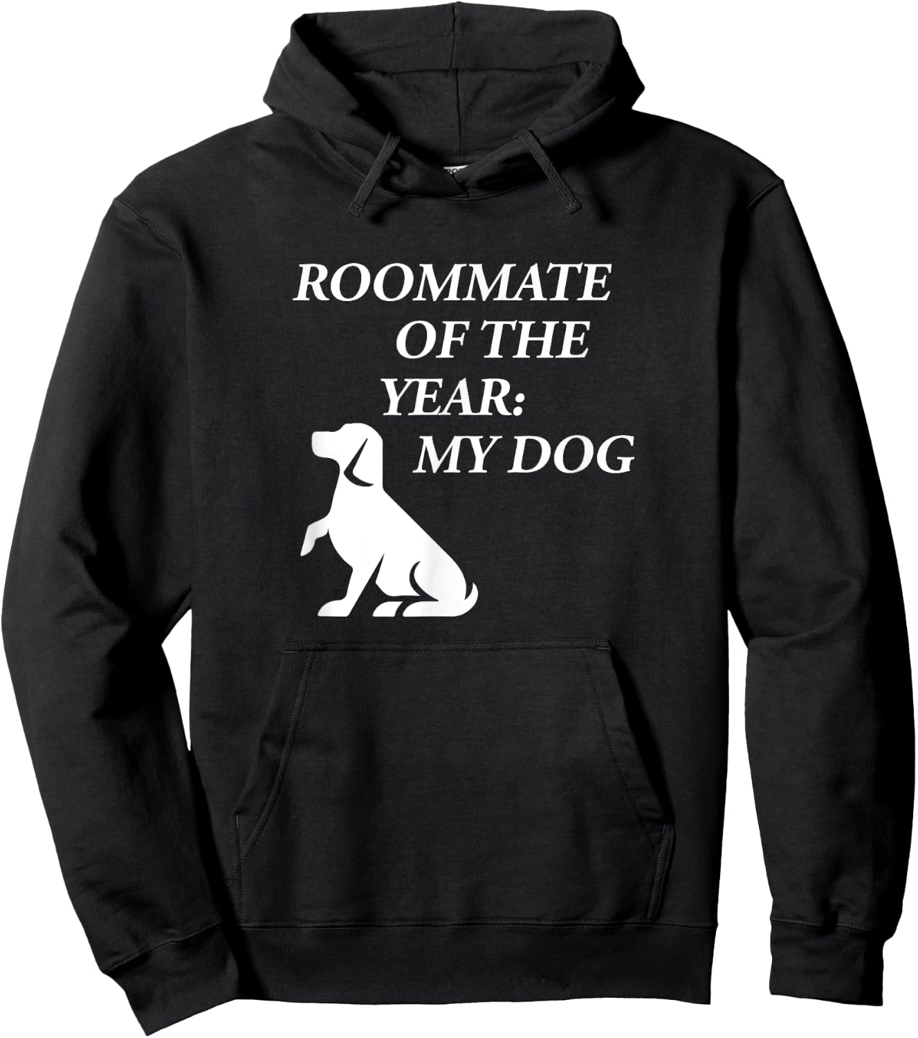 Roommate of the year my dog Hoodie - Hoodie | Black