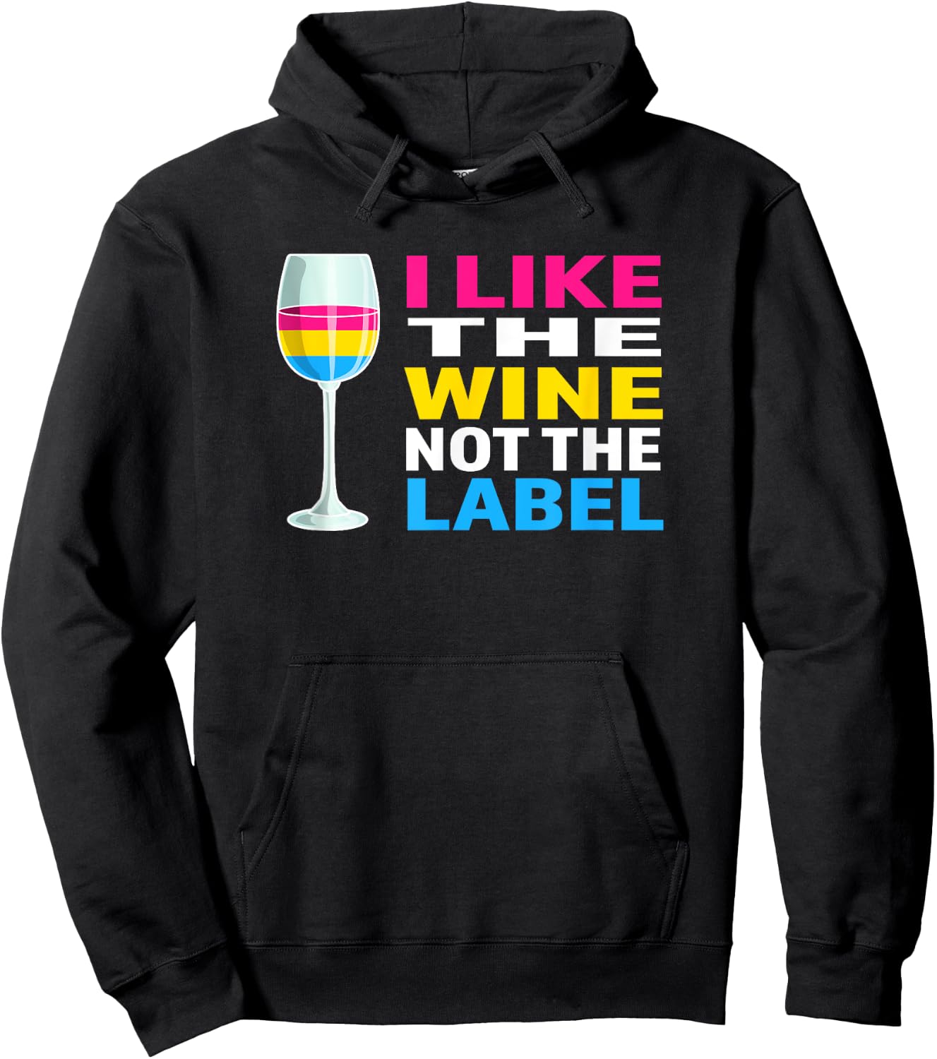 Pansexual Pride Flag I Like The Wine Not The Label Hoodie - Hoodie | Black