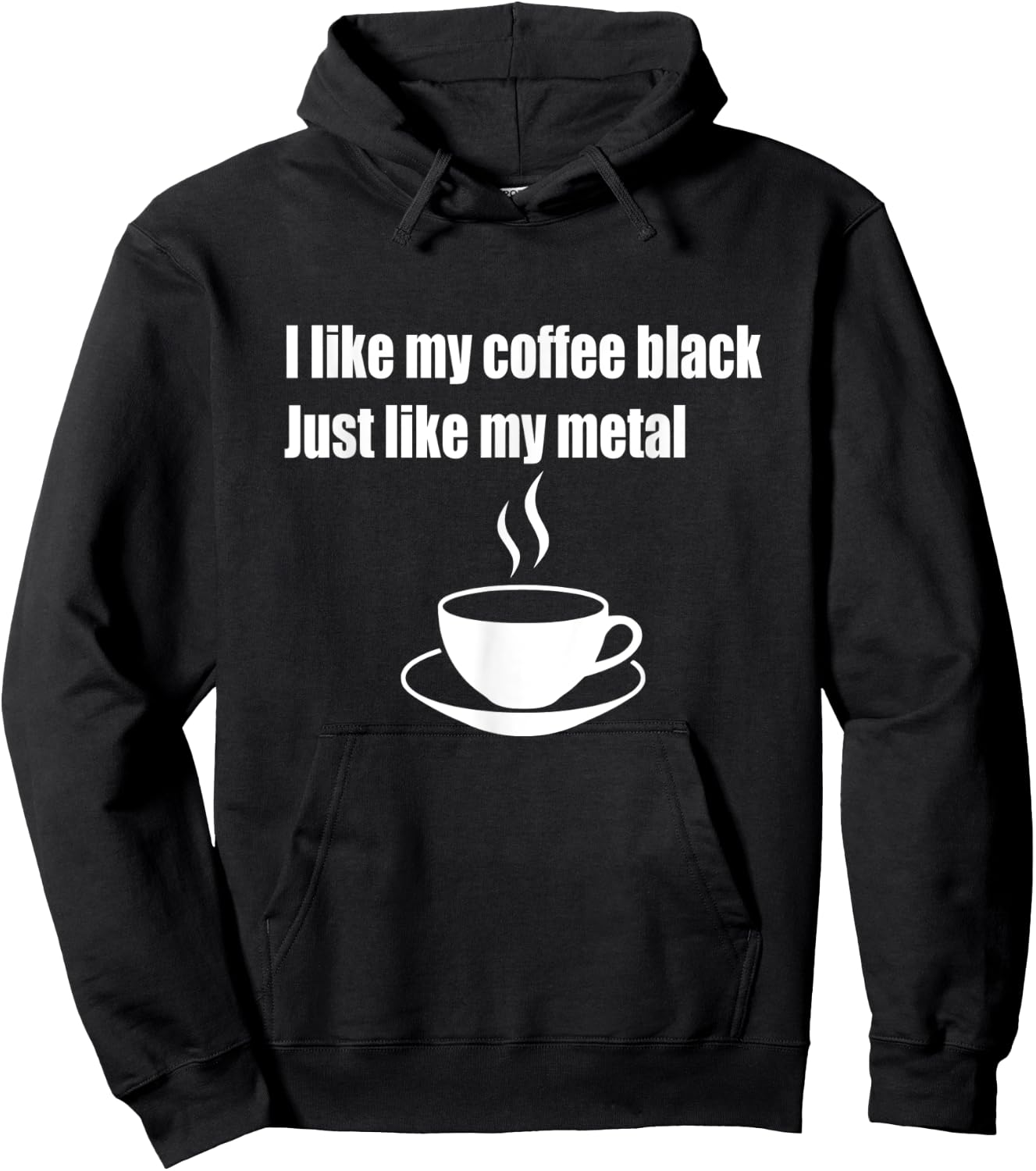 I Like My Coffee Black Just Like My Metal Hoodie - Hoodie | Black