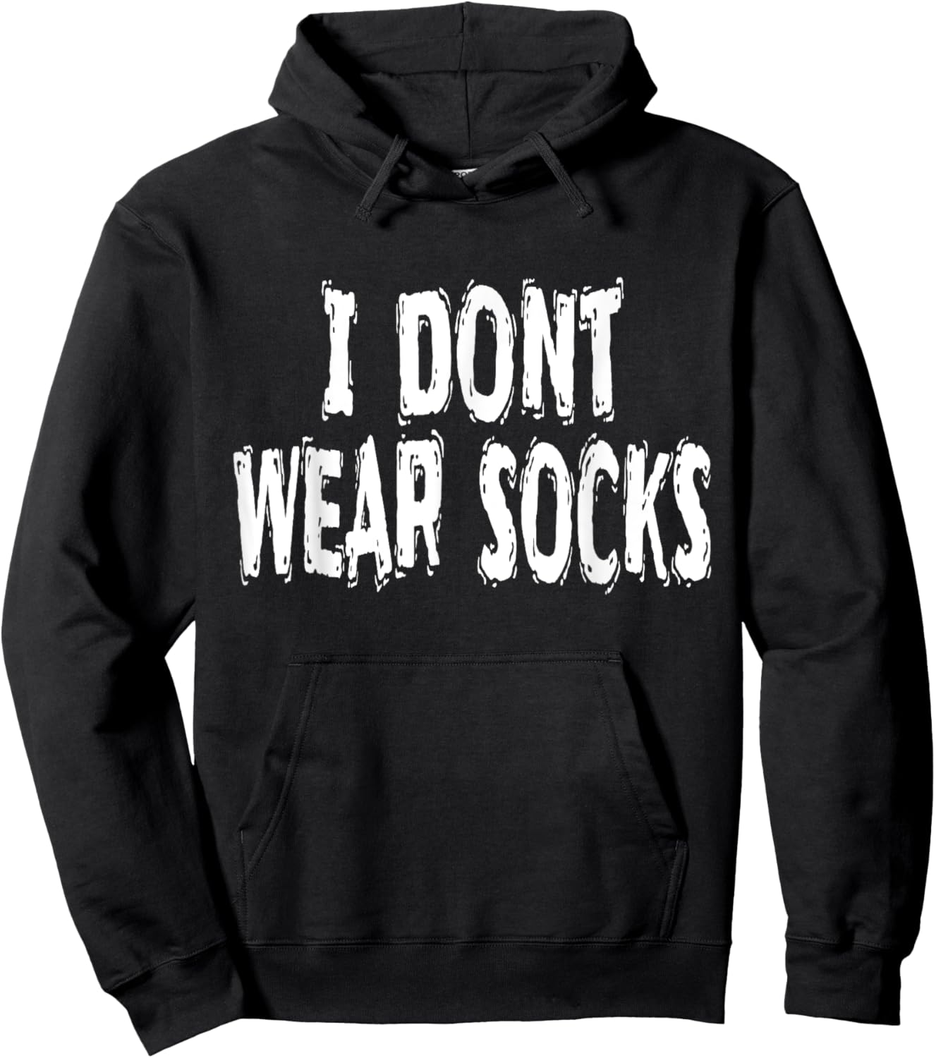 I Dont Wear Socks, Humorous Hoodie - Hoodie | Black