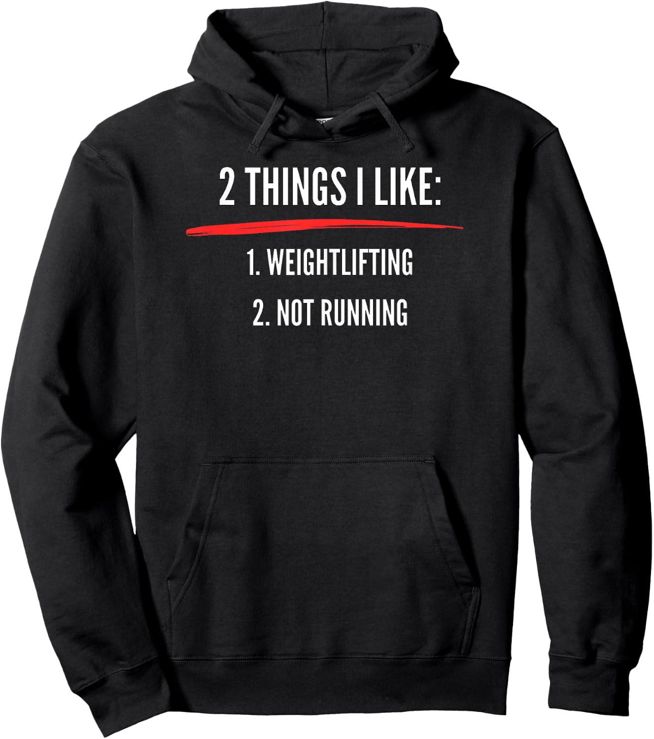 2 Things I Like Weight Lifting Not Running | Funny Gym Hoodie - Hoodie | Black