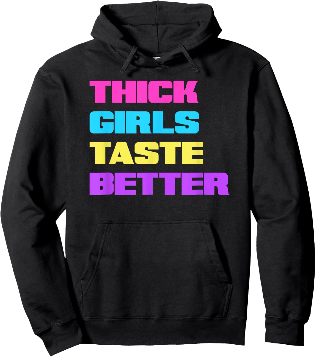 Thick Girls Taste Better Hoodie - Hoodie | Black