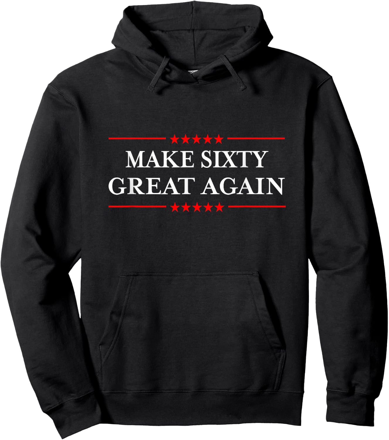 Make Sixty Great Again Hoodie - Hoodie | Black