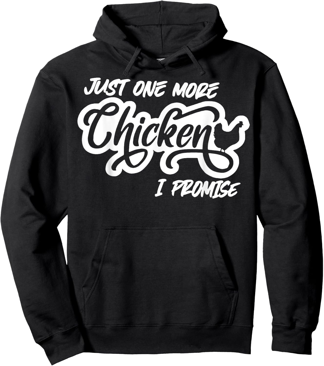 Just One More Chicken I Promise Hoodie - Hoodie | Black