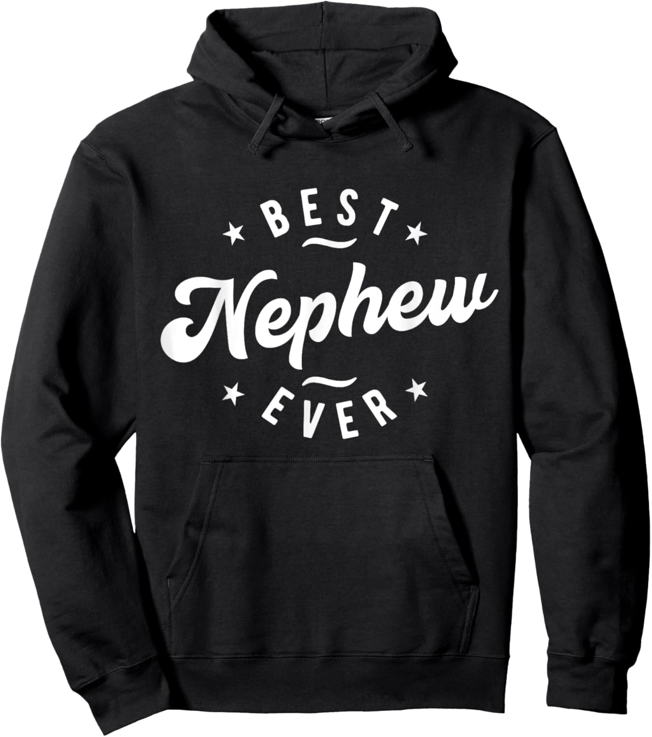 Best Nephew Ever - Nephew Hoodie - Hoodie | Black
