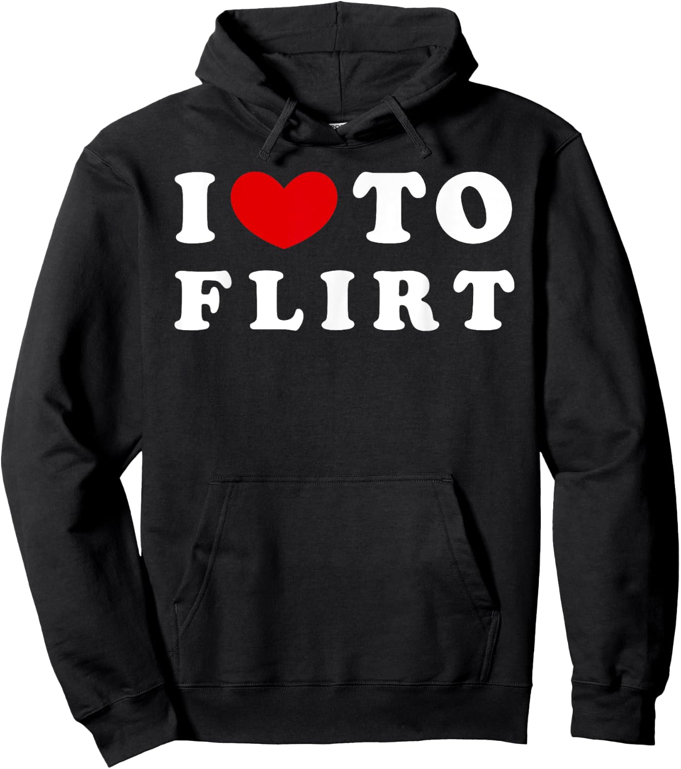 I Love To Flirt, I Like To Flirt Hoodie - Hoodie | Black