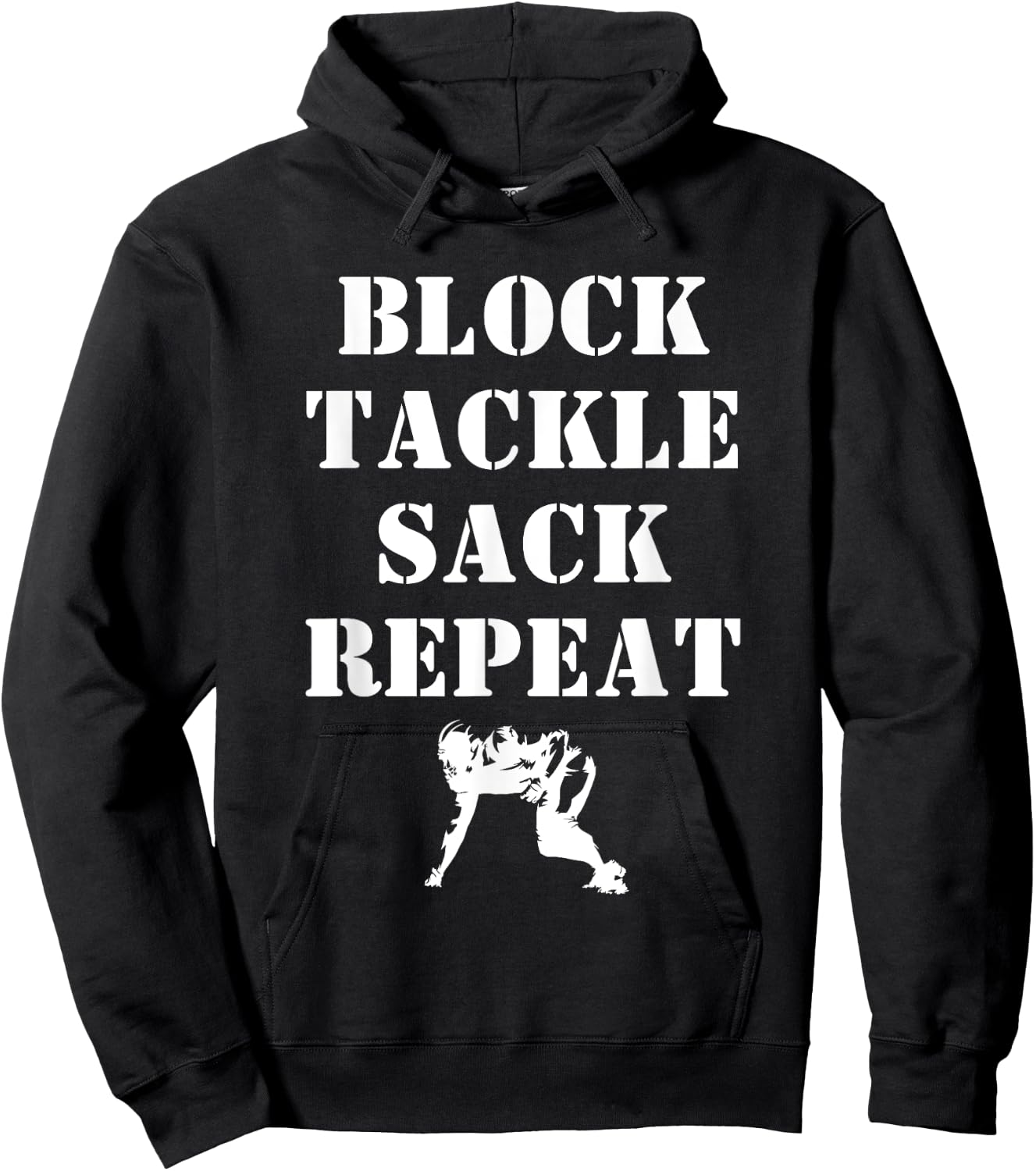 Football Lineman Quote Block Tackle Sack Repeat for Linemen Hoodie - Hoodie | Black