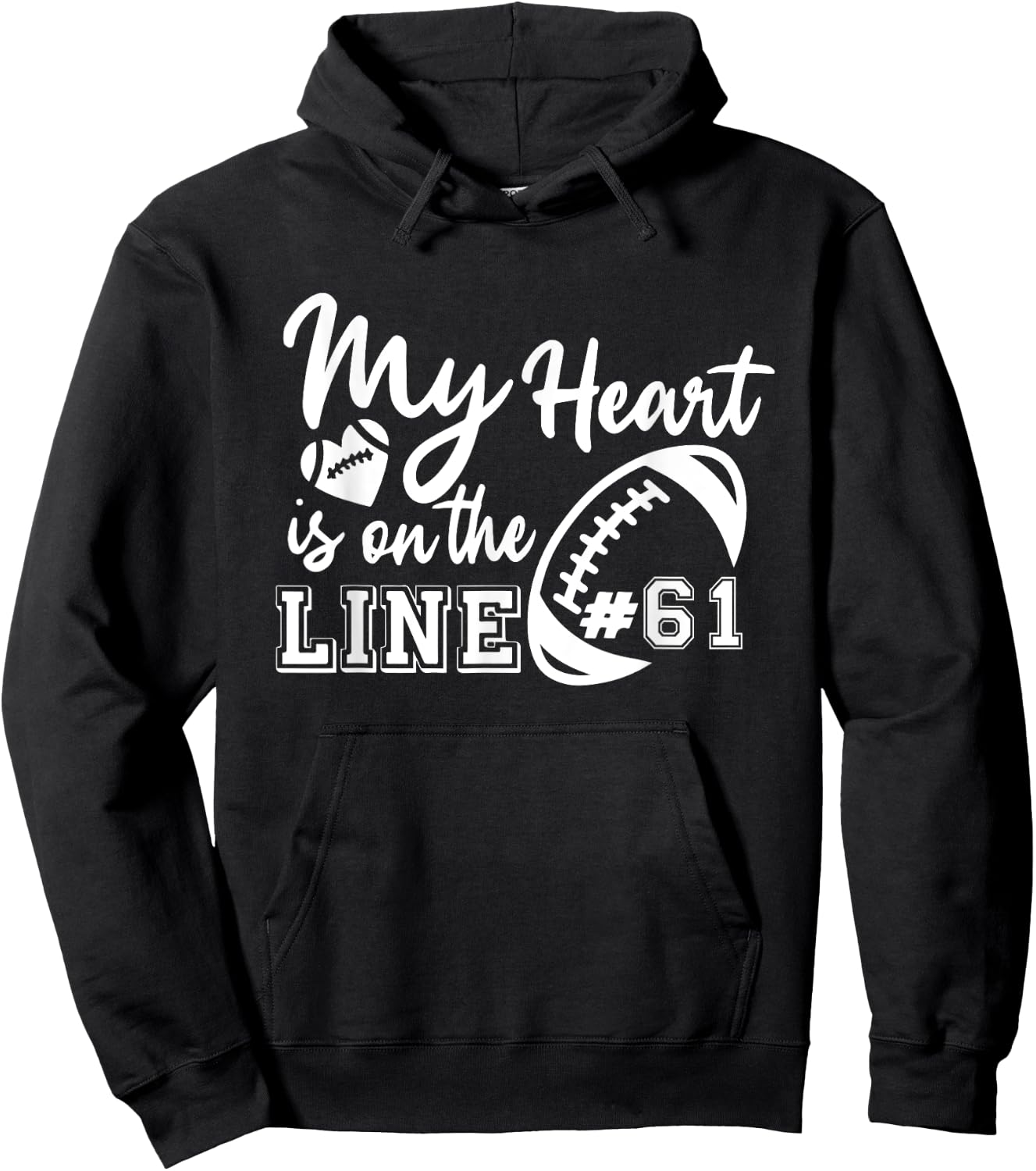 My Heart Is On The Line Number 61 Football American Custom Hoodie - Hoodie | Black