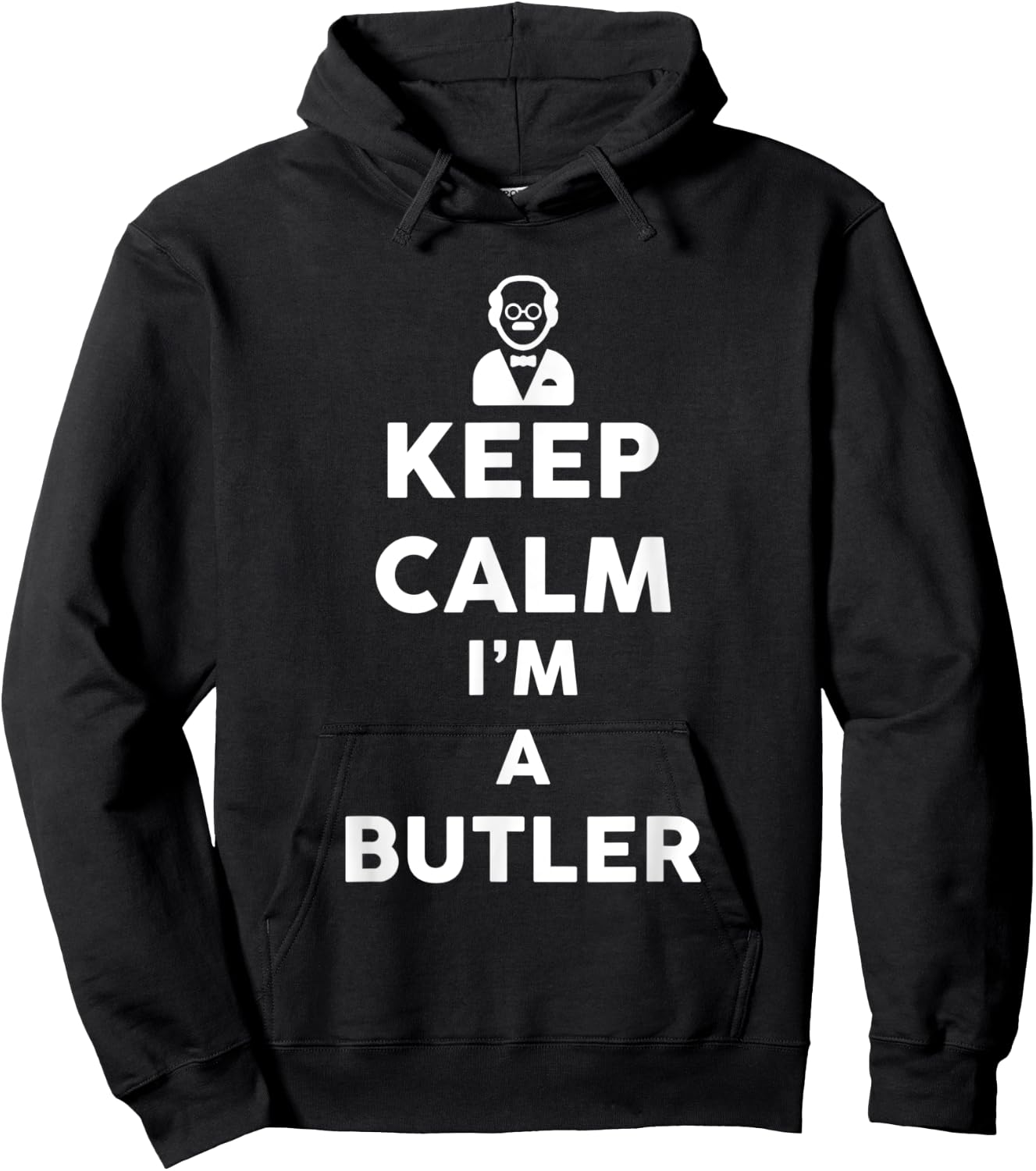 Keep calm i'm a Butler | Butler Costume | Butler Hoodie - Hoodie | Black