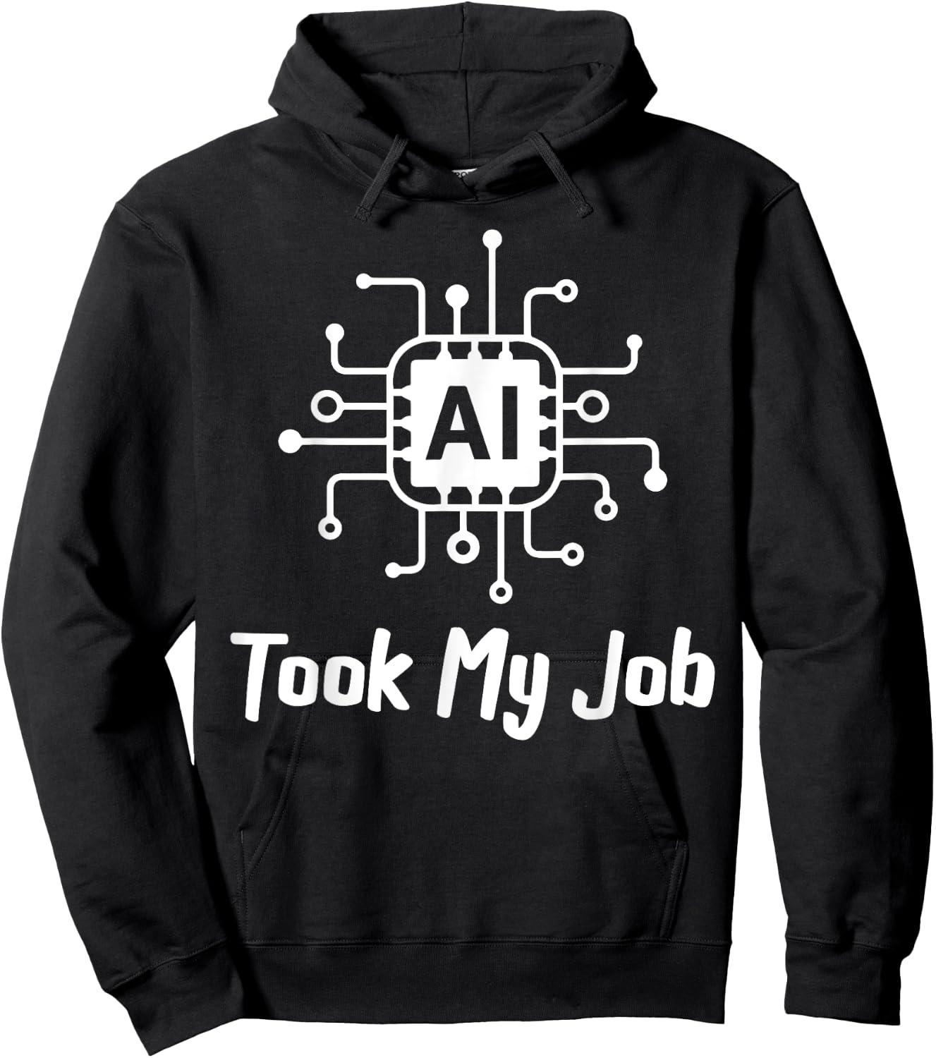 AI Saying Slogan AI Took My Job Hoodie - Hoodie | Black