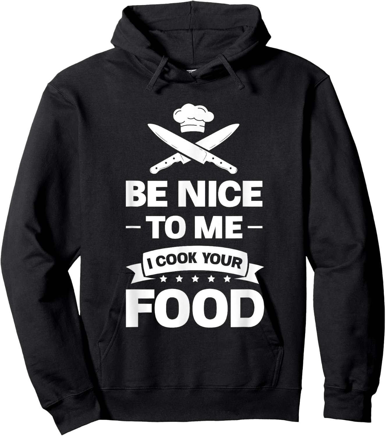 Be nice to me, I'll cook your food chef Hoodie - Hoodie | Black