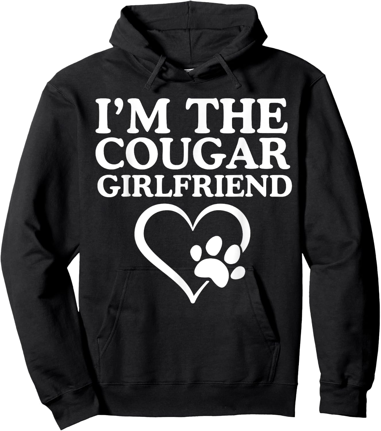 I'm The Cougar Girlfriend Love My Cougar Heart Funny Her Hoodie - Hoodie | Black