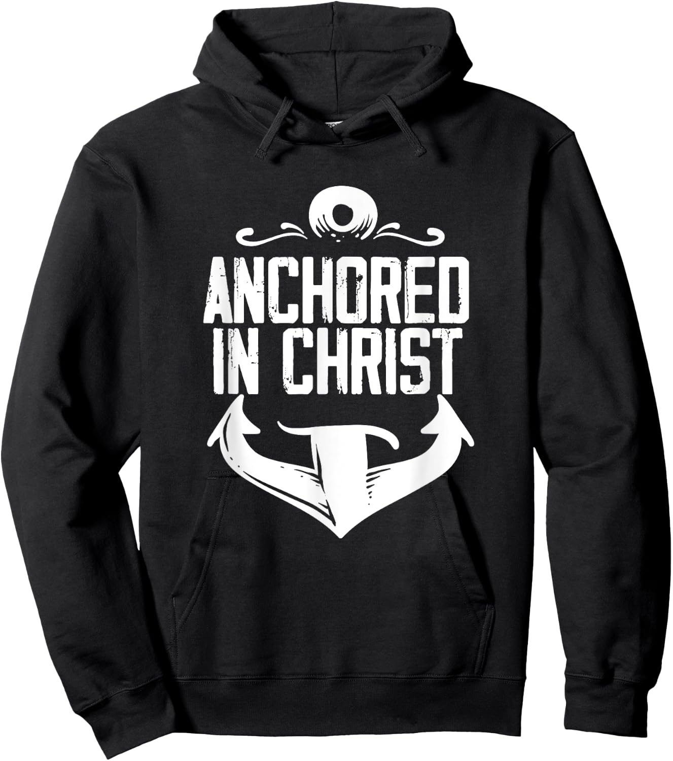 Anchored In Christ | Religion God | Faith Believer Hoodie - Hoodie | Black