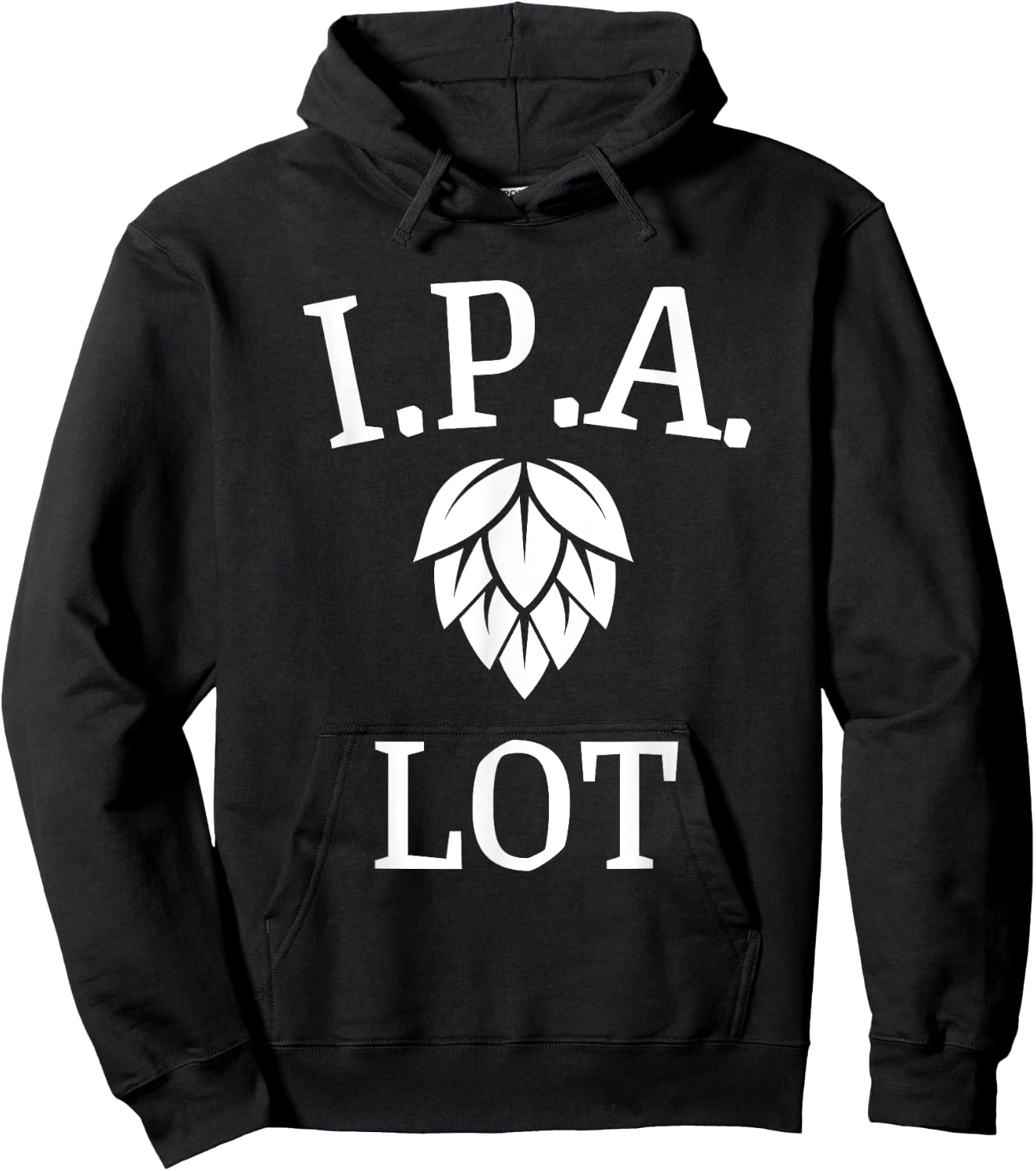 Funny Craft Beer Fan I.P.A. Lot India Pale Ale Hoodie - Hoodie | Black