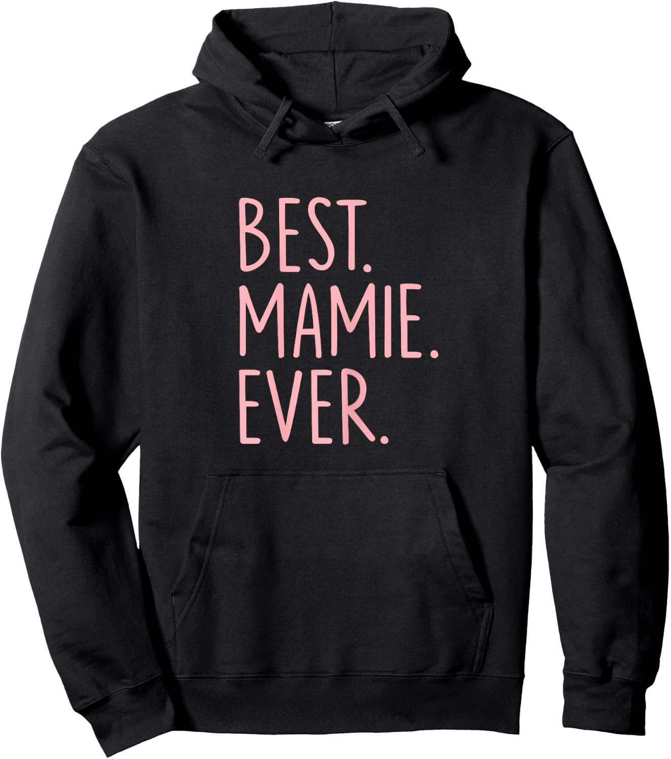 Best Mamie Ever Hoodie - Hoodie | Black