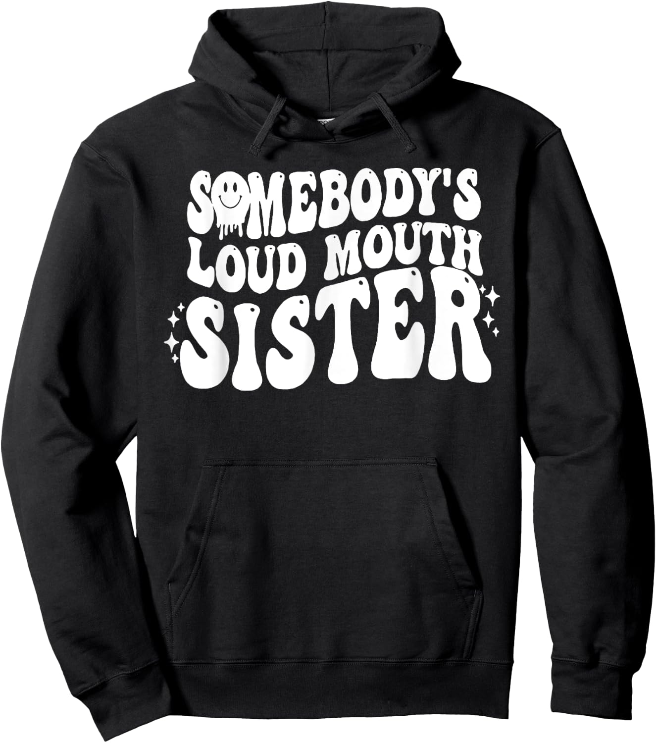 Somebody's Loud Mouth Sister Hoodie - Hoodie | Black