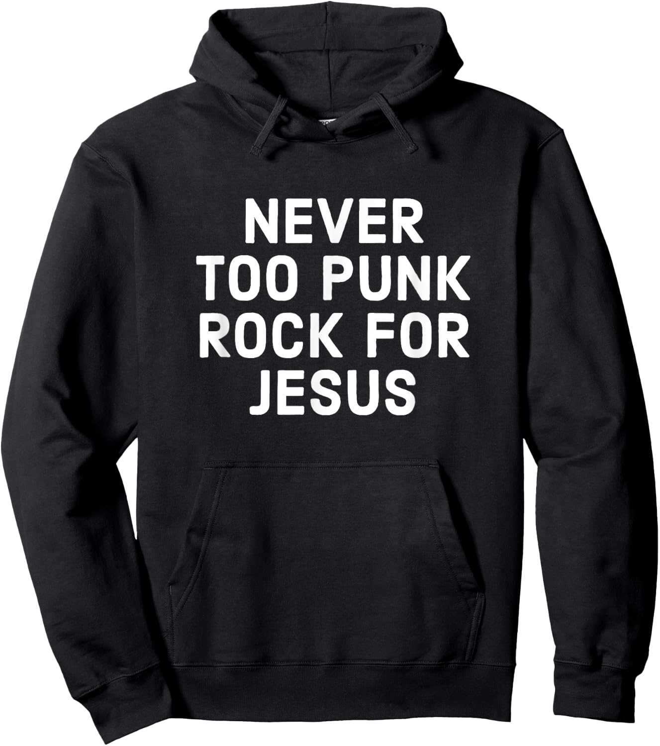 Never Too Punk Rock For Jesus - Funny Christian Faith Hoodie - Hoodie | Black