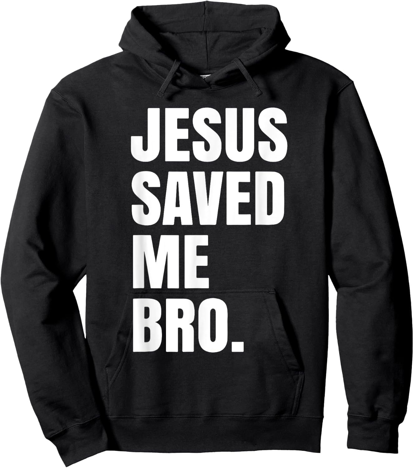 Jesus Saved Me Bro. Inspirational Christian Religious Bible Hoodie - Hoodie | Black