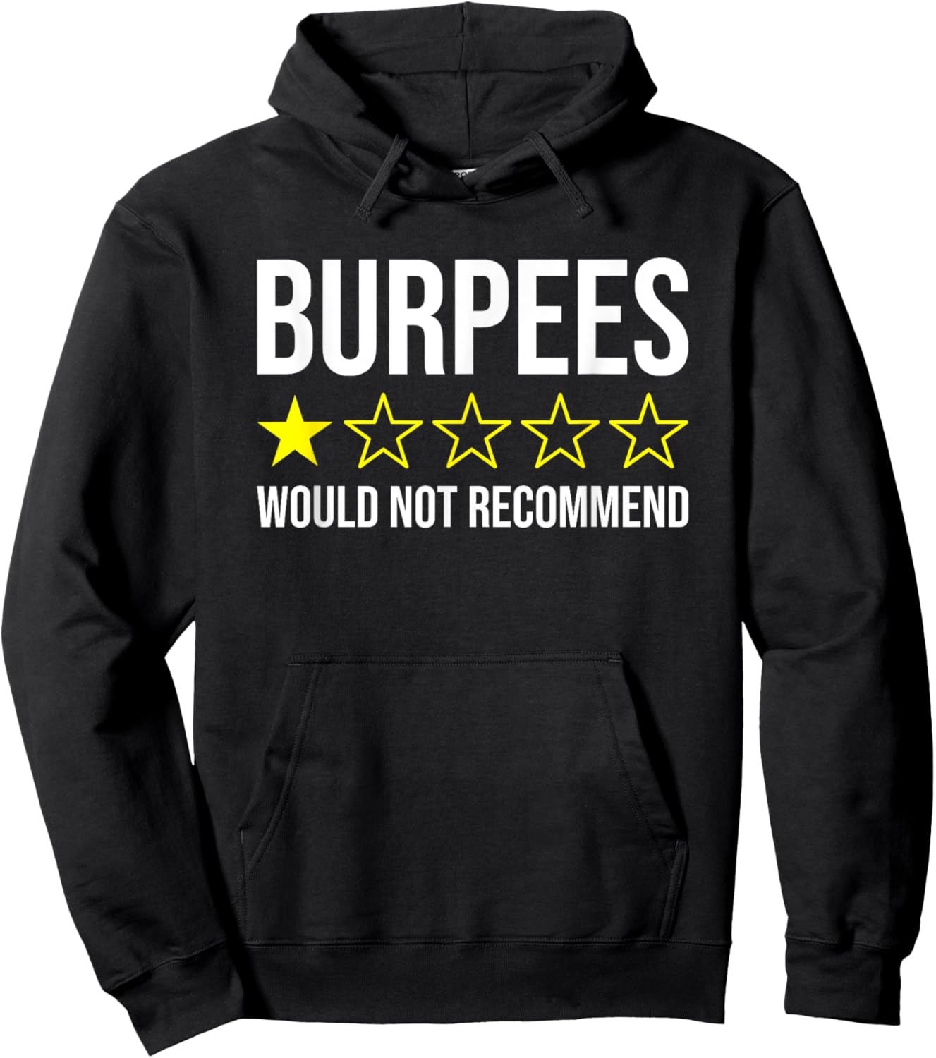 Burpees Would Not Recommend Funny Exercise Hoodie - Hoodie | Black