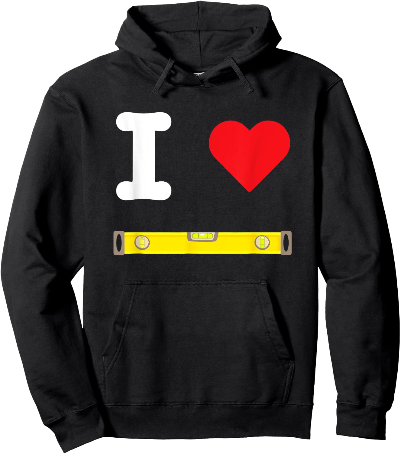 I Love Levels Measuring Tools Air Bubble Horizontal Vertical Hoodie - Hoodie | Black