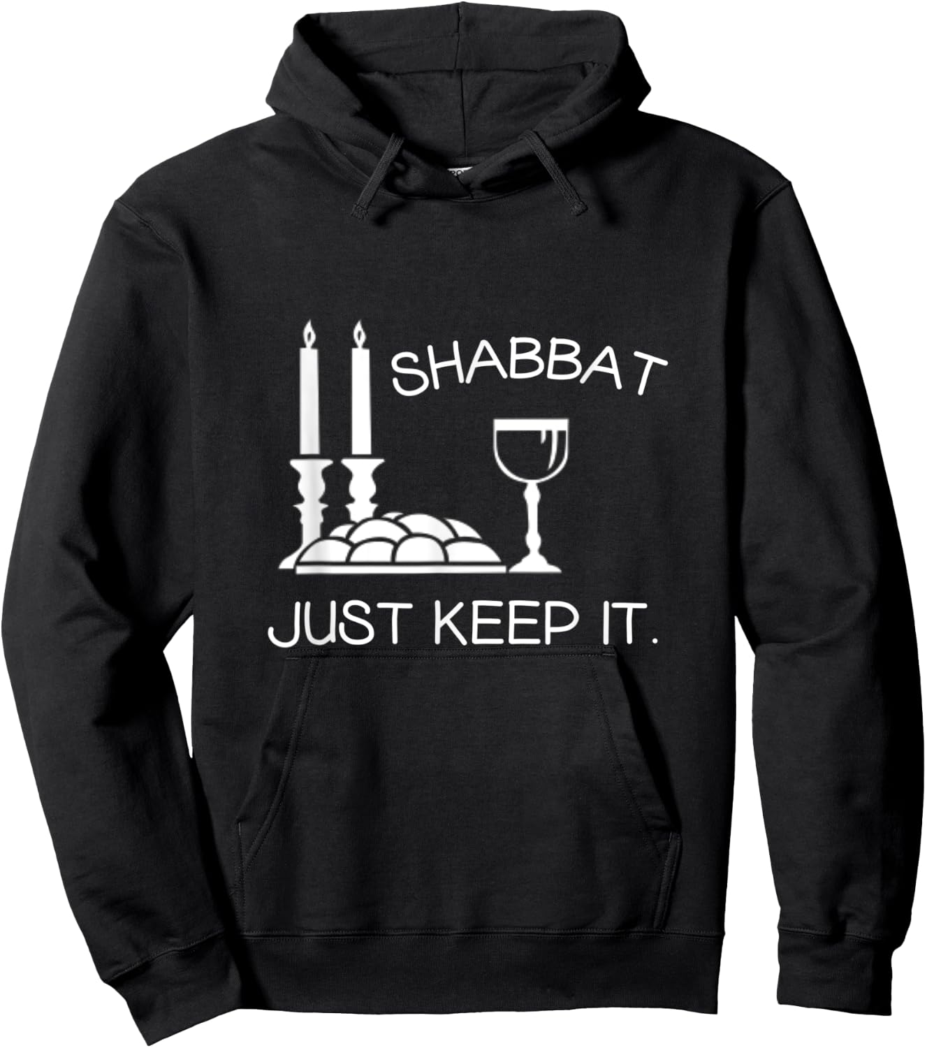 Shabbat Just Keep It Jewish Shabbat Shalom Sabbath Keeper Hoodie - Hoodie | Black