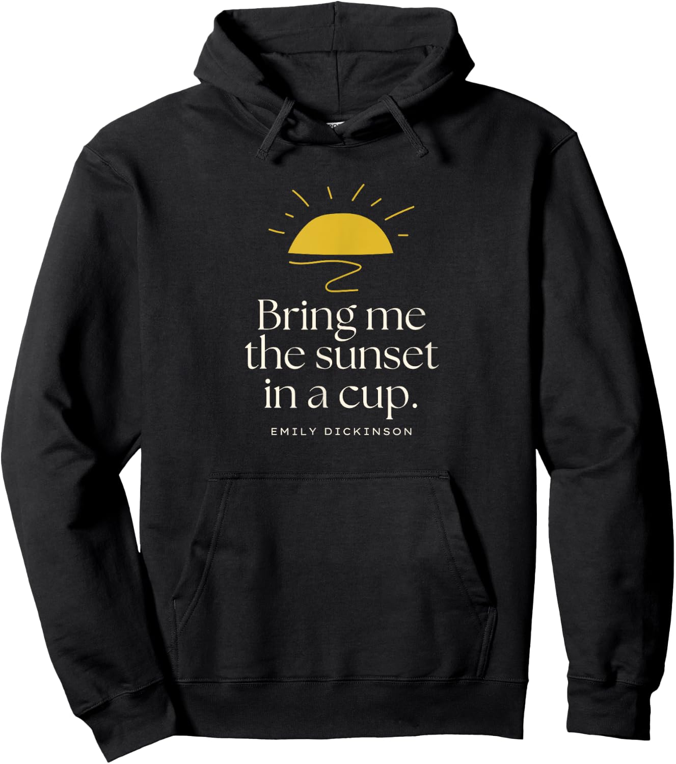 Emily Dickinson Bring Me The Sunset Quote Poetry Poem Gift Hoodie - Hoodie | Black