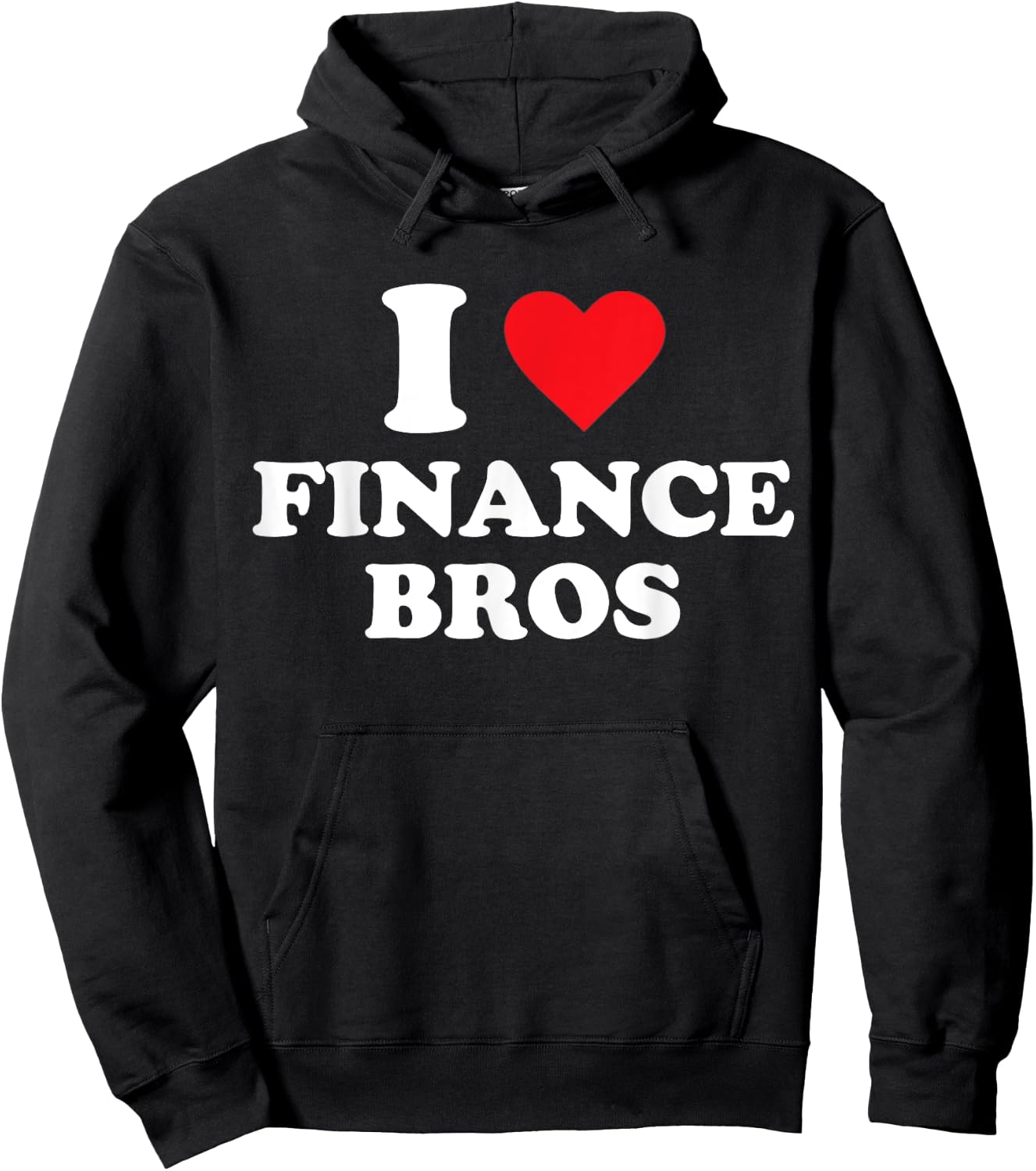I Love Finance Bros Hoodie - Hoodie | Black