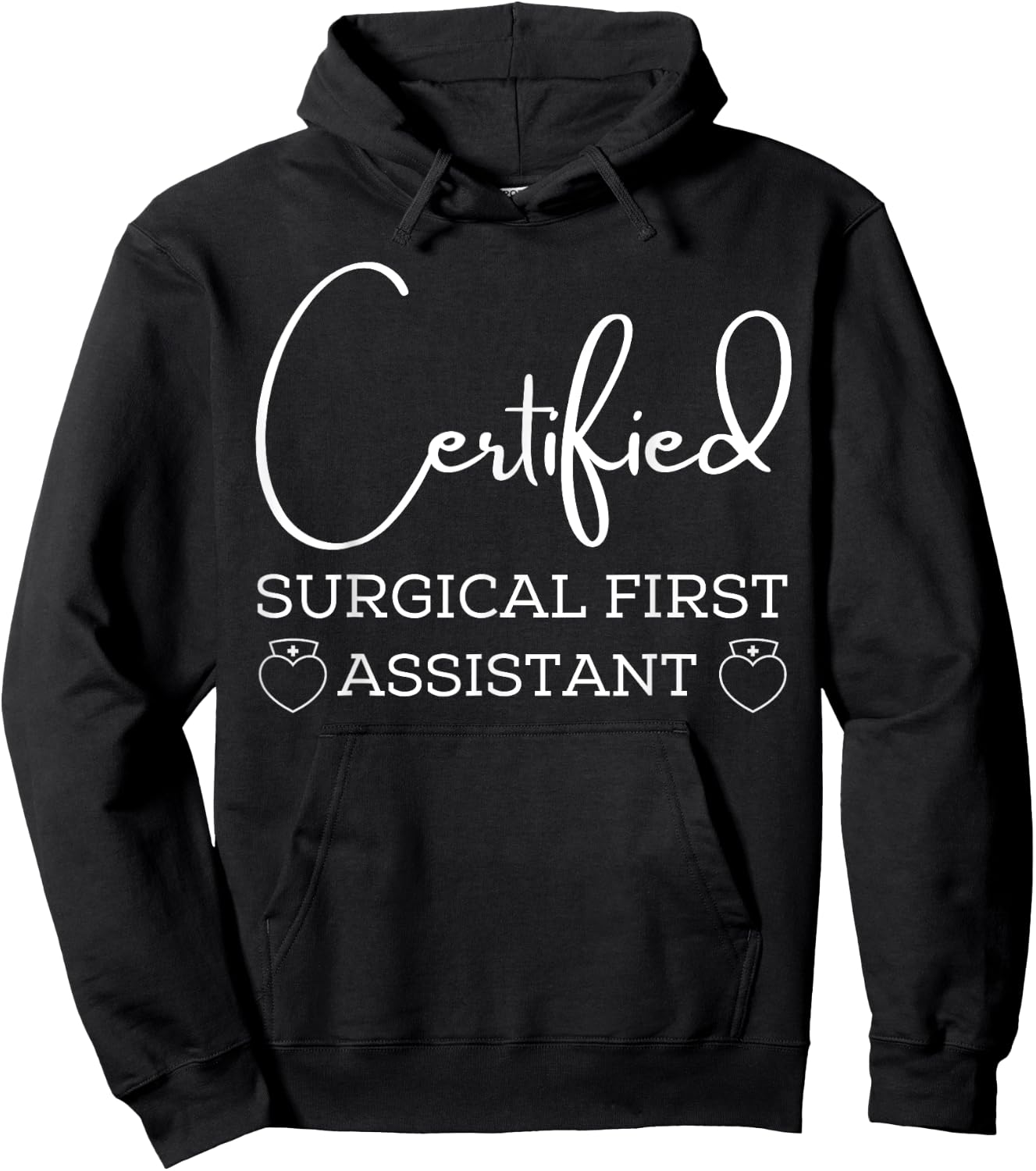 Certified surgical first assistant Hoodie - Hoodie | Black