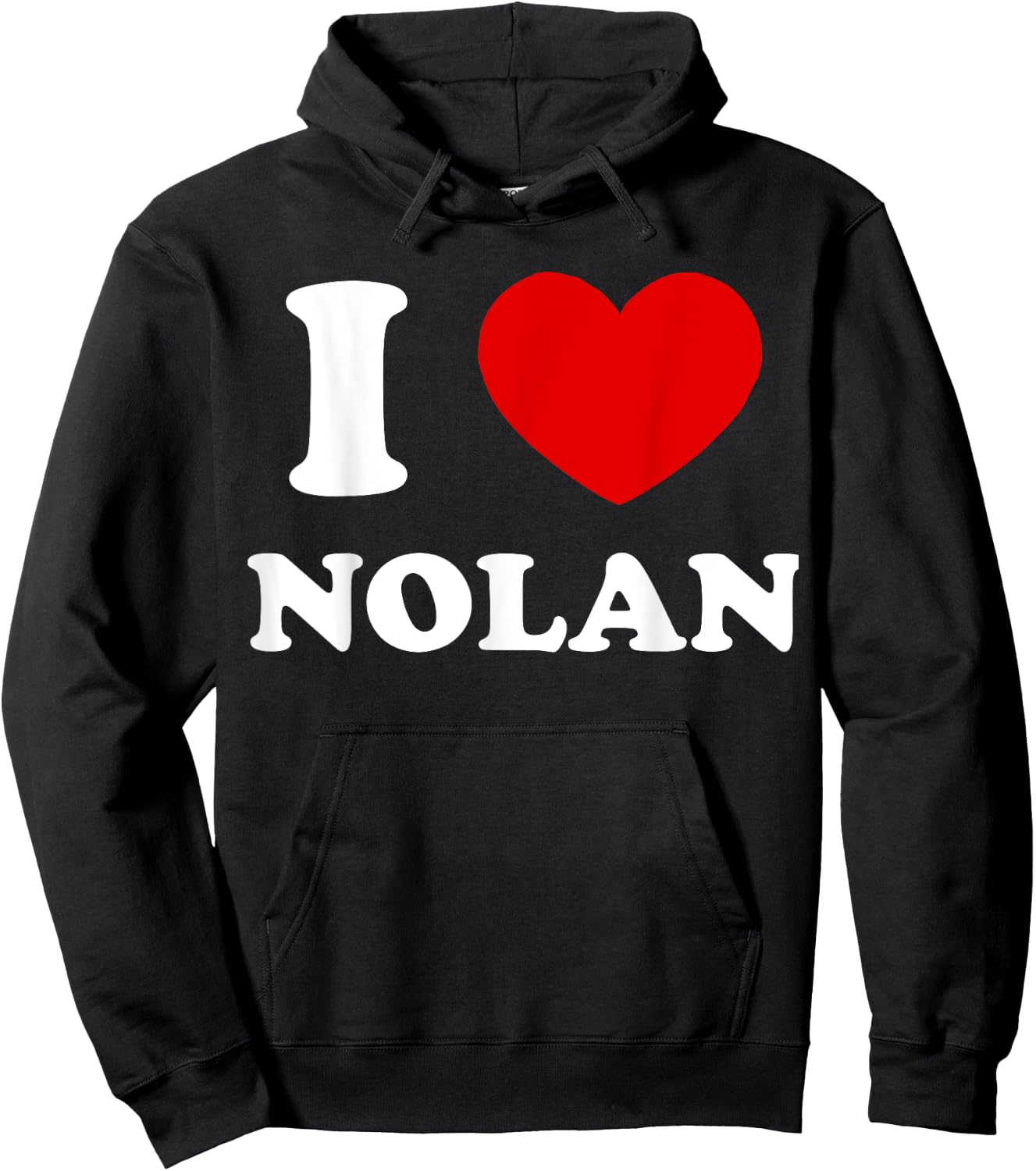 I Love Nolan I Heart Nolan Funny Nolan Hoodie - Hoodie | Black