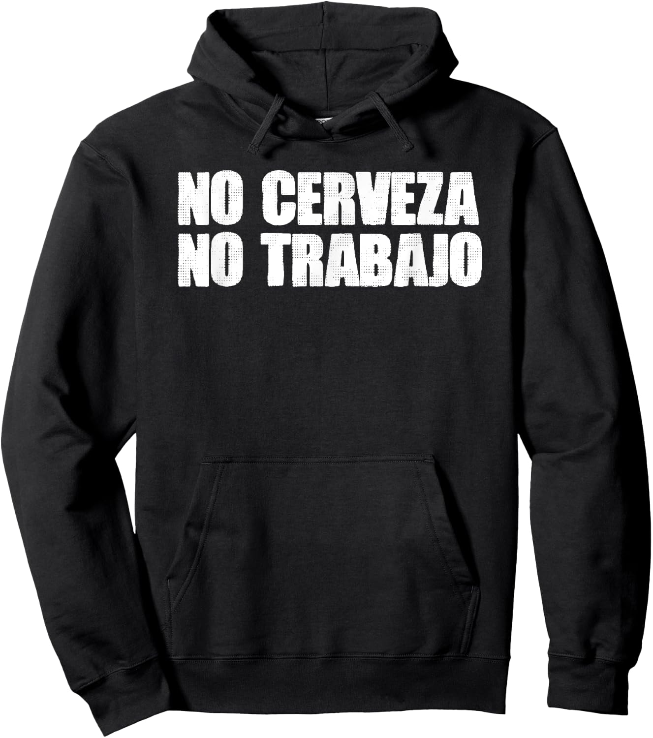 Mexico Text Joke NO CERVEZA NO TRABAJO Spanish Hoodie - Hoodie | Black