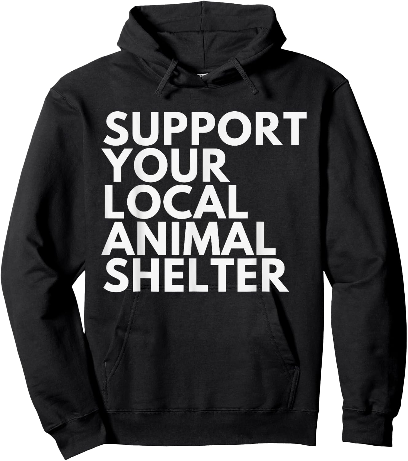 Support Your Local Animal Shelter Hoodie - Hoodie | Black