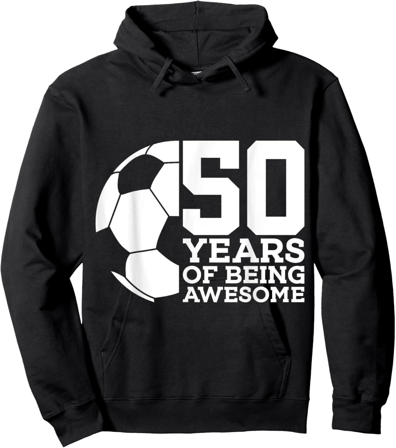 50 Years of Being Awesome Soccer 50th Birthday Hoodie - Hoodie | Black