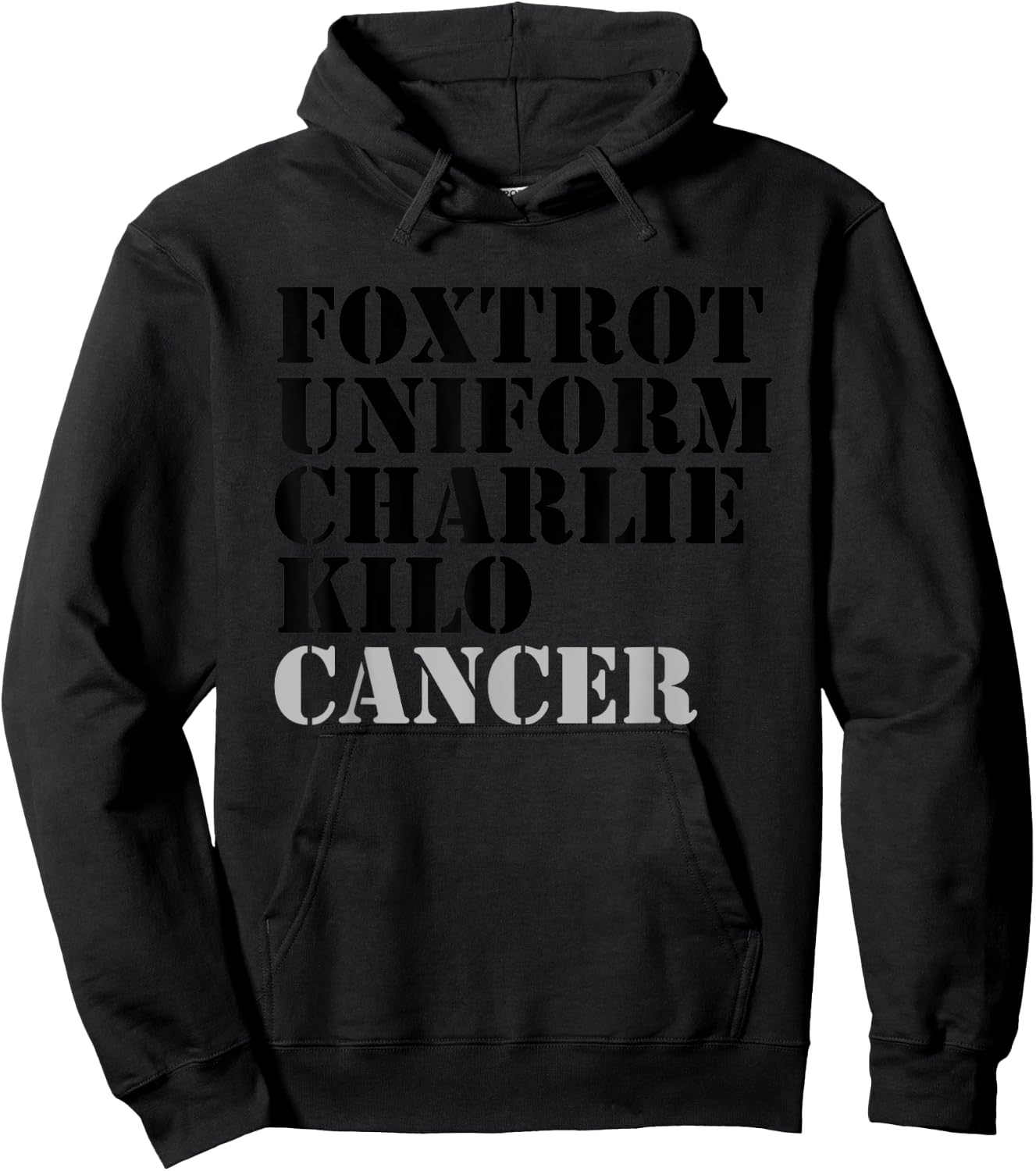 Foxtrot Uniform Charlie Kilo Cancer Fuck Cancer Hoodie - Hoodie | Black