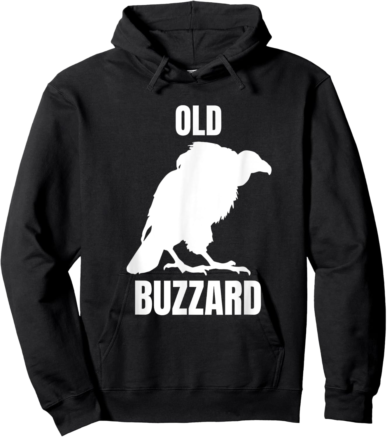 Old Buzzard Bird Old Man Joke Grandpa Dad Funny Saying Hoodie - Hoodie | Black