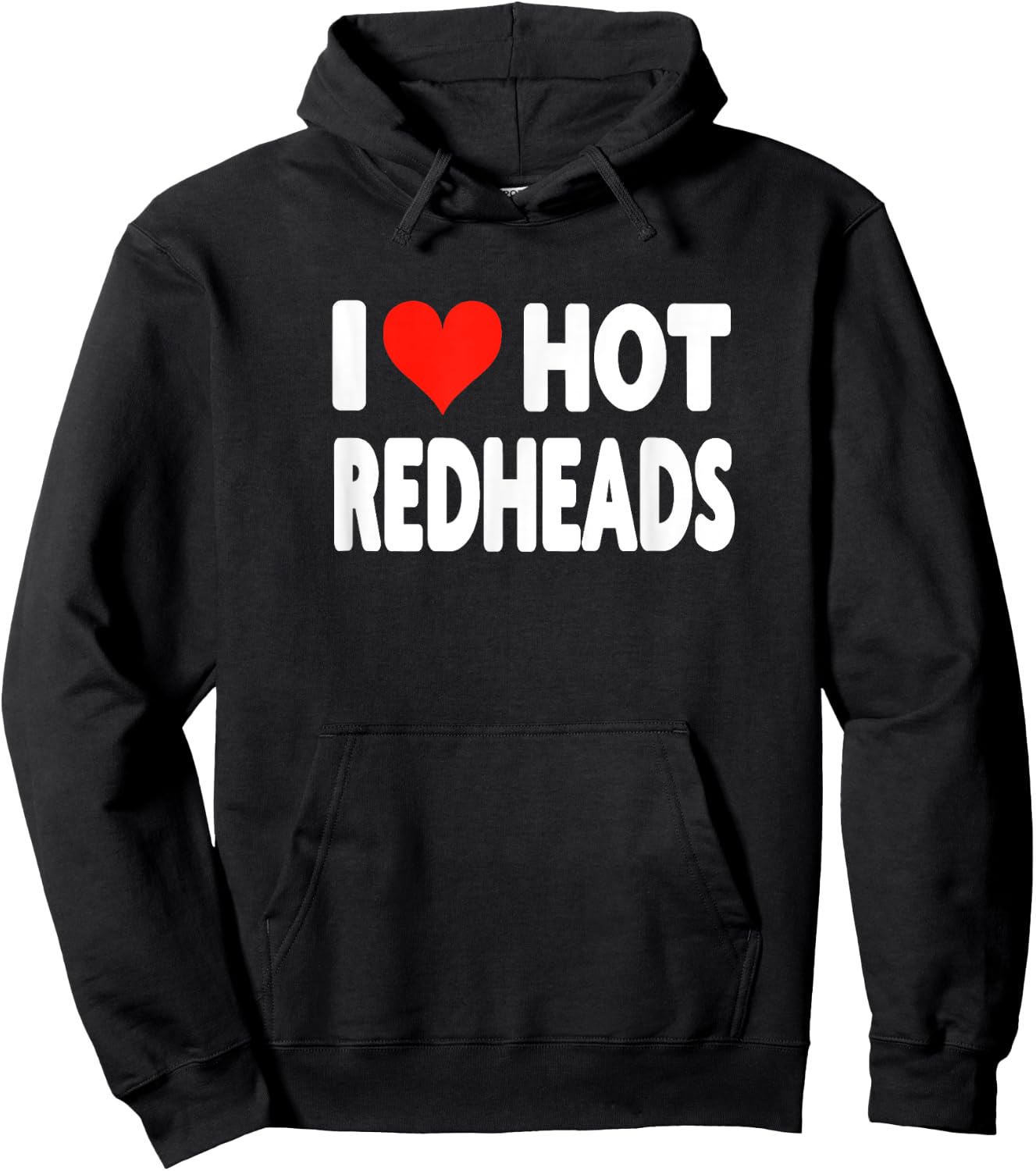 I Love Hot Redheads - Heart Cute Funny Adult Humor Hoodie - Hoodie | Black