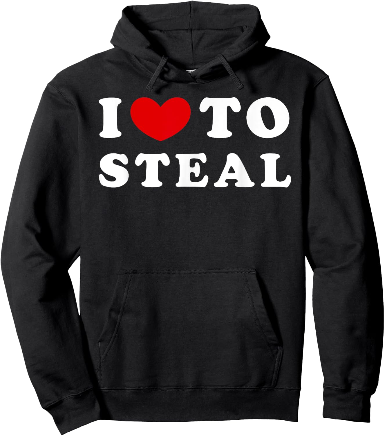 I Love To Steal, I Like To Steal Hoodie - Hoodie | Black