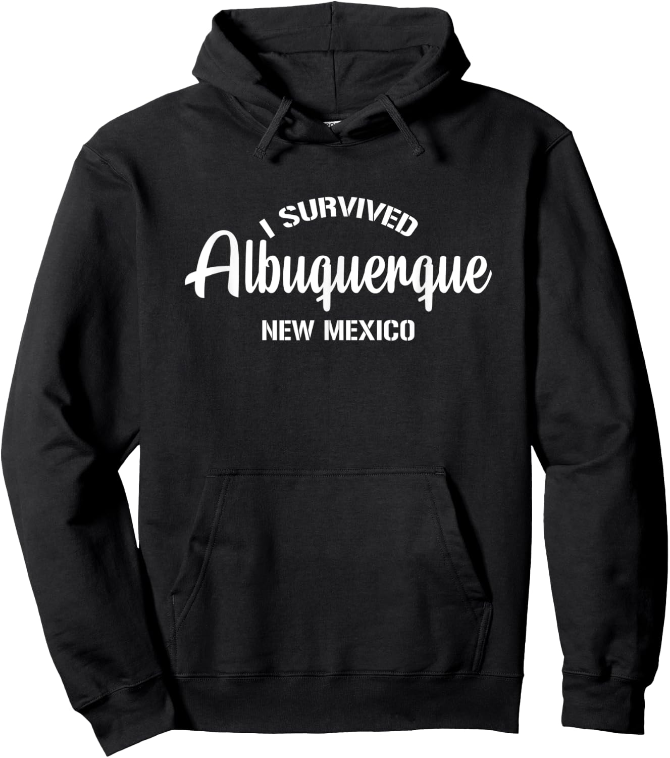 I Survived Albuquerque New Mexico Hoodie - Hoodie | Black