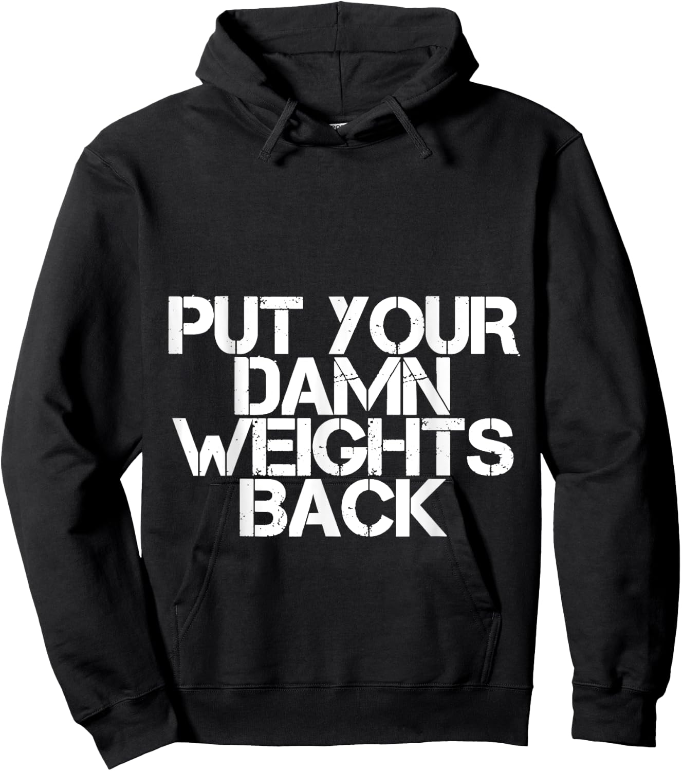 Put Your Damn Weights Back Hoodie - Hoodie | Black
