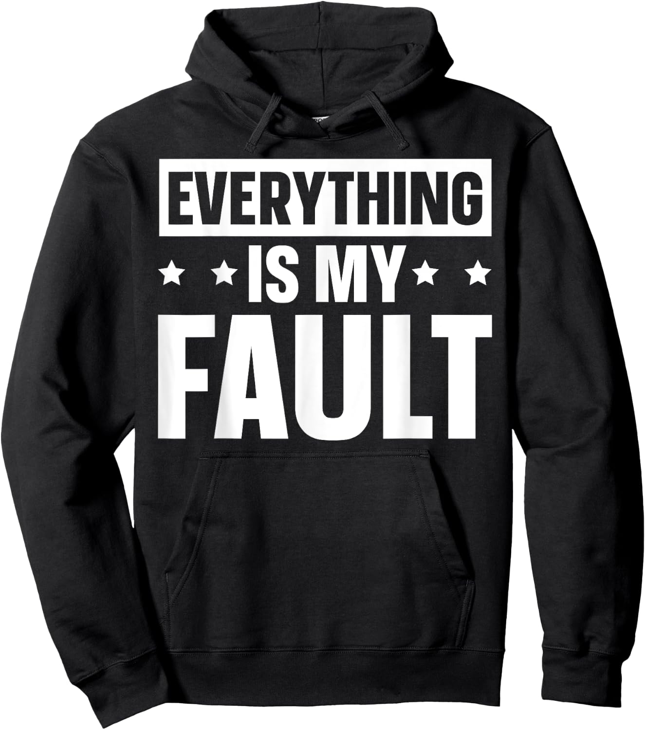 Everything Is My Fault Hoodie - Hoodie | Black