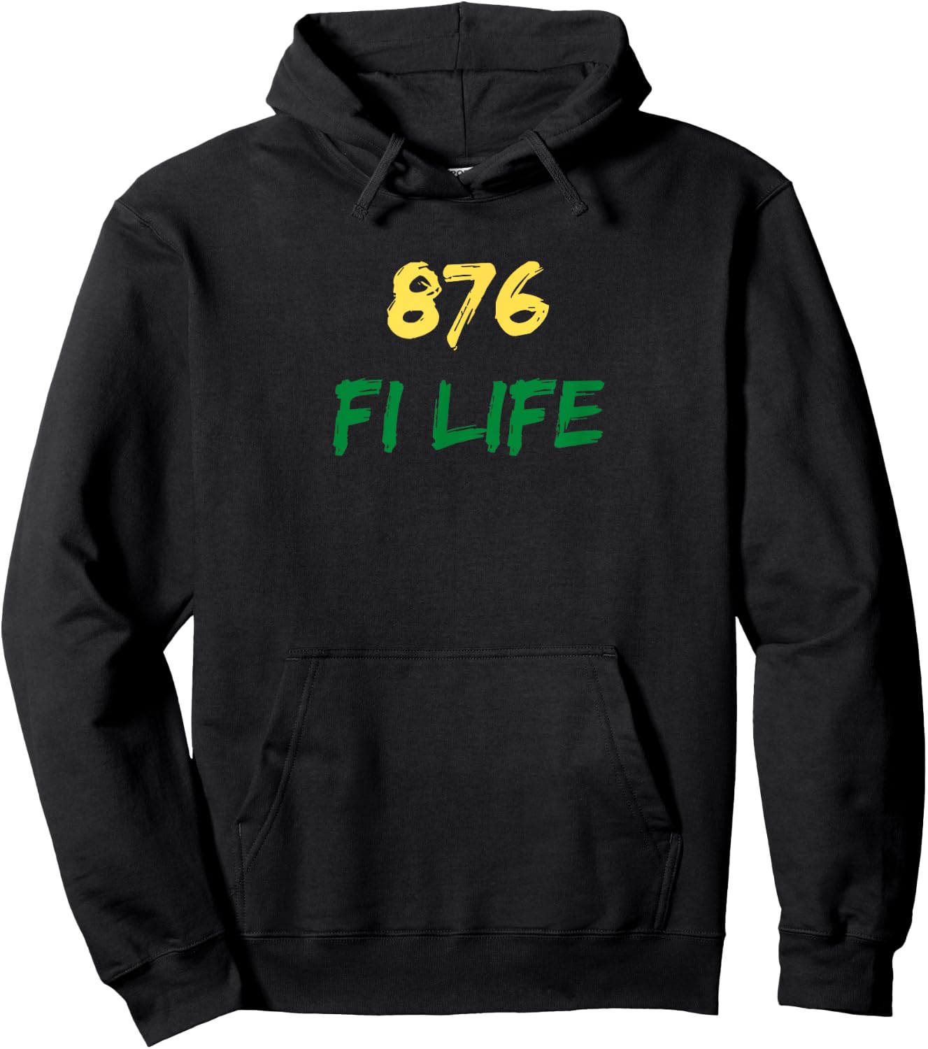 876 Fi Life Funny Jamaica Flag Jamaican Pride Saying Hoodie - Hoodie | Black
