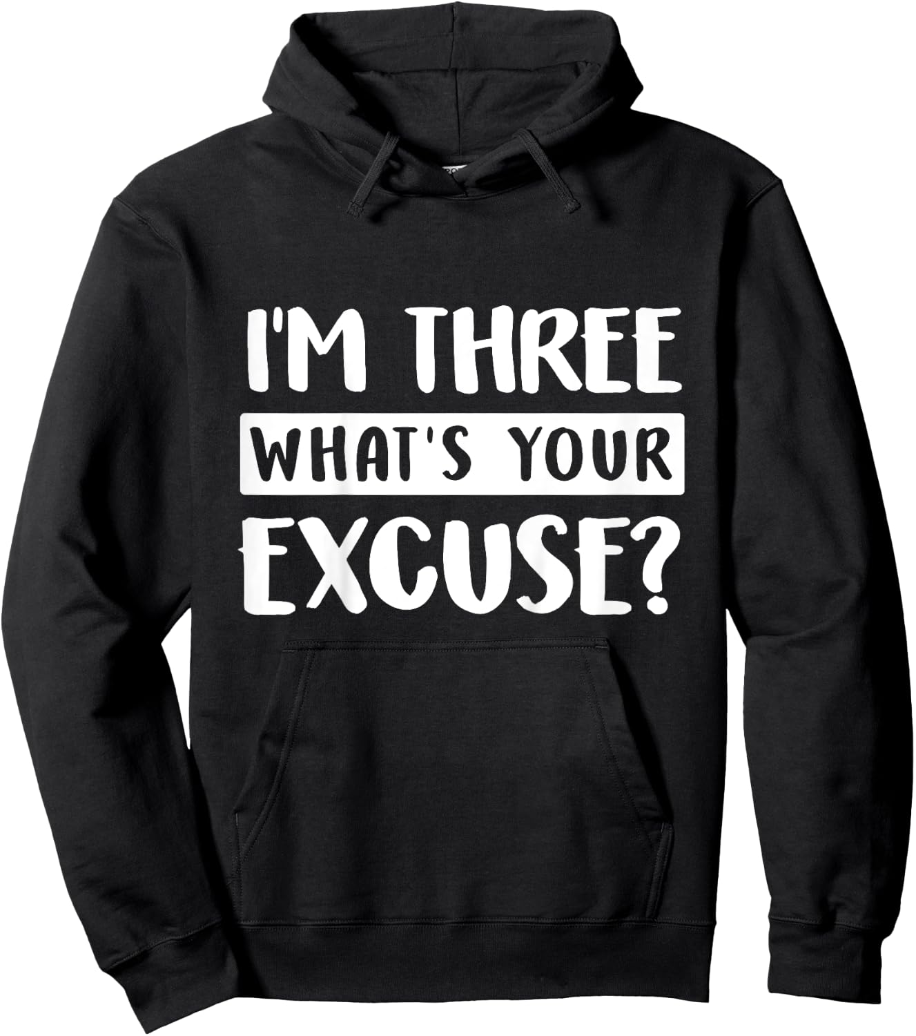 3rd Birthday Im Three Whats Your Excuse Third Kids Toddlers Hoodie - Hoodie | Black