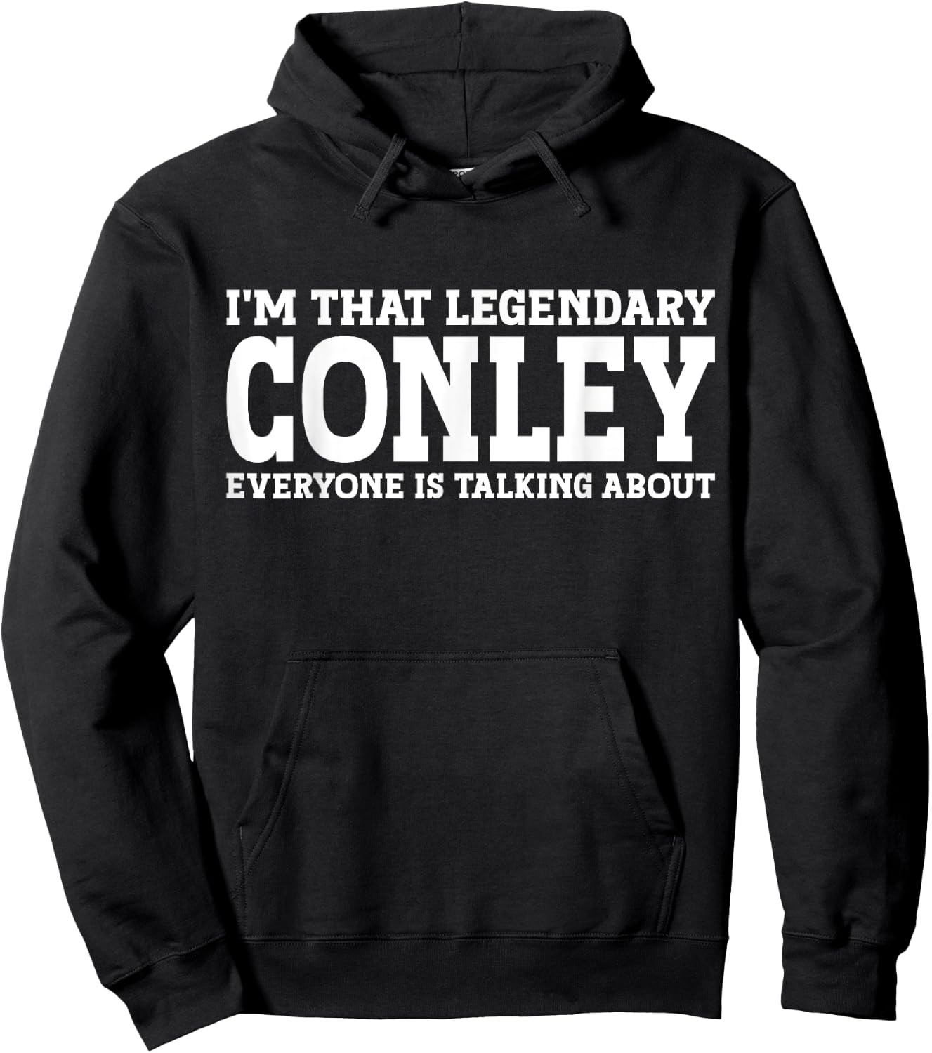 Conley Surname Funny Team Family Last Name Conley Hoodie - Hoodie | Black