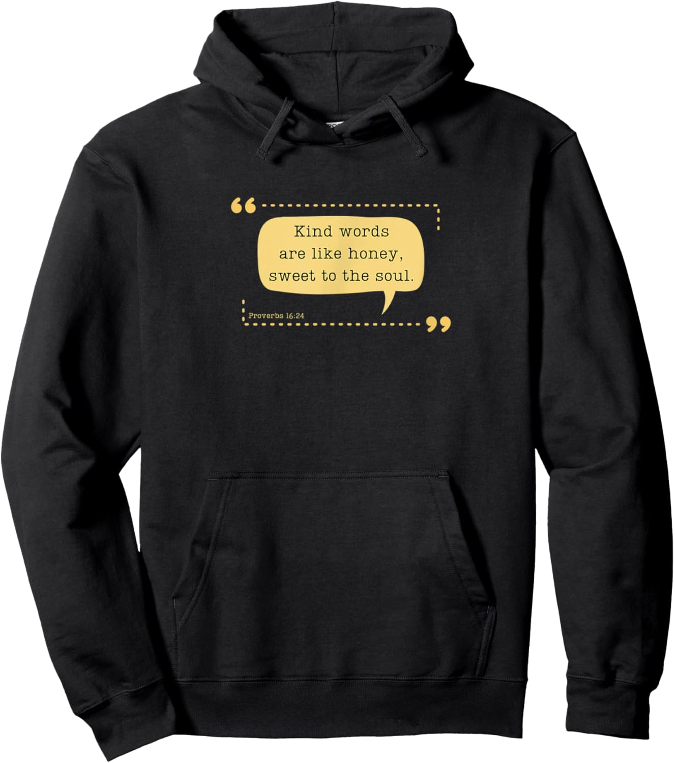 Kind Words Are Like Honey Proverbs 16:24 Bible Christian Hoodie - Hoodie | Black