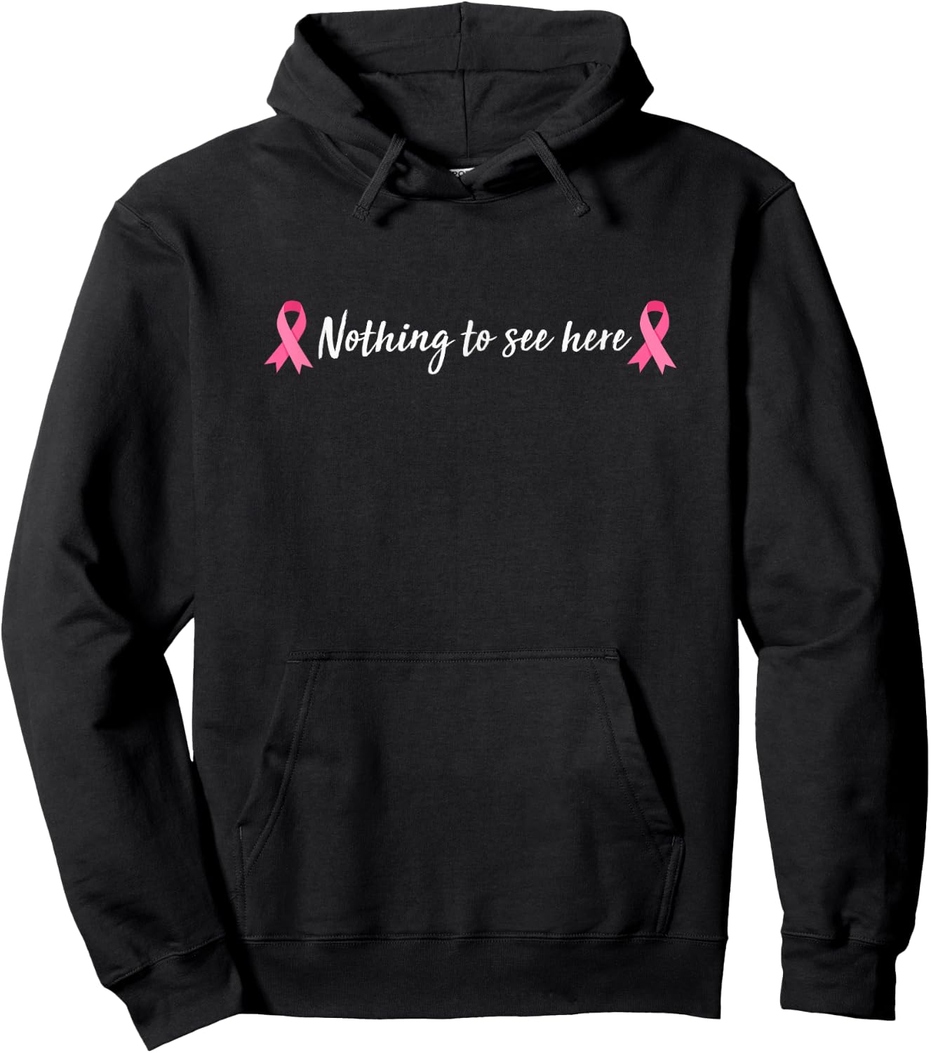 Breast Cancer Warrior Ribbon Mastectomy Nothing To See Here Hoodie - Hoodie | Black