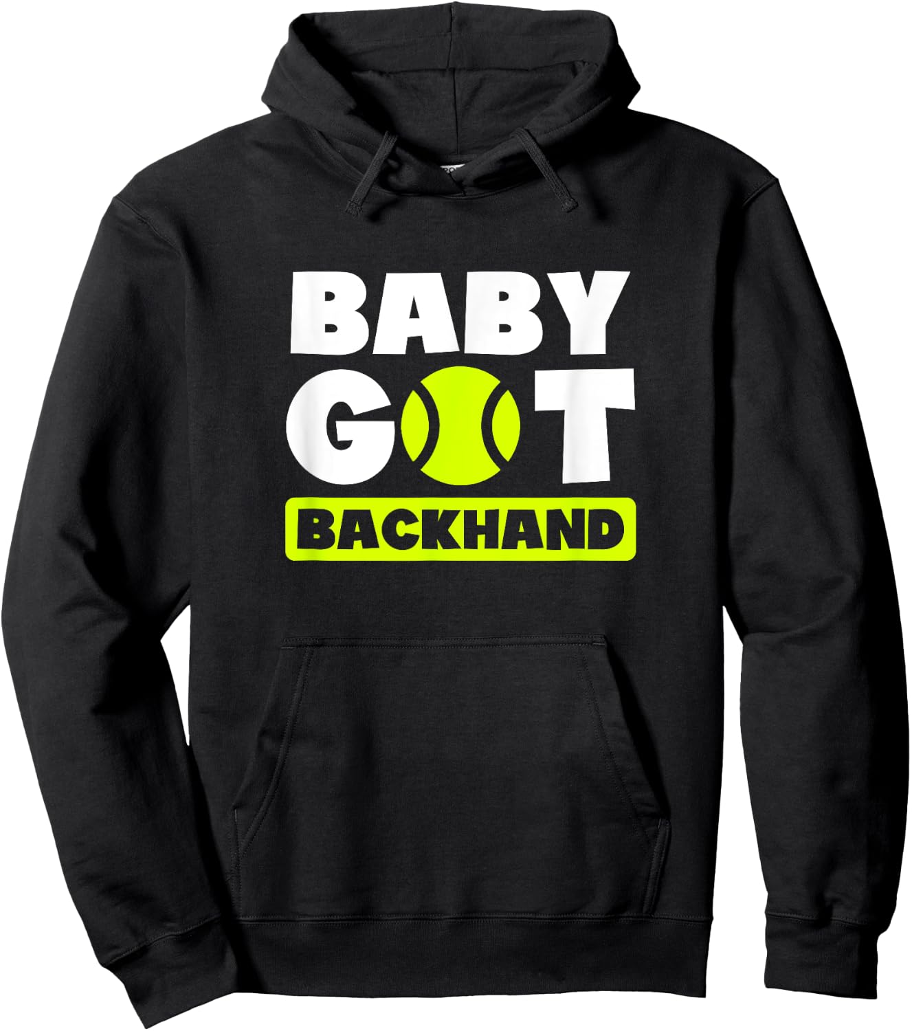 Baby Got Backhand Design Tennis Player Hoodie - Hoodie | Black