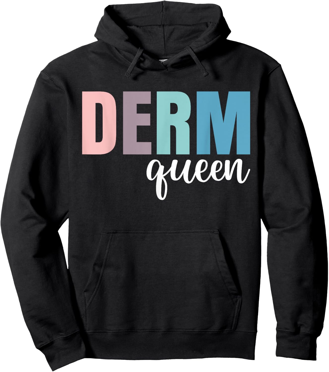 Derm Queen Dermatologist Dermatology Nurse Hoodie - Hoodie | Black