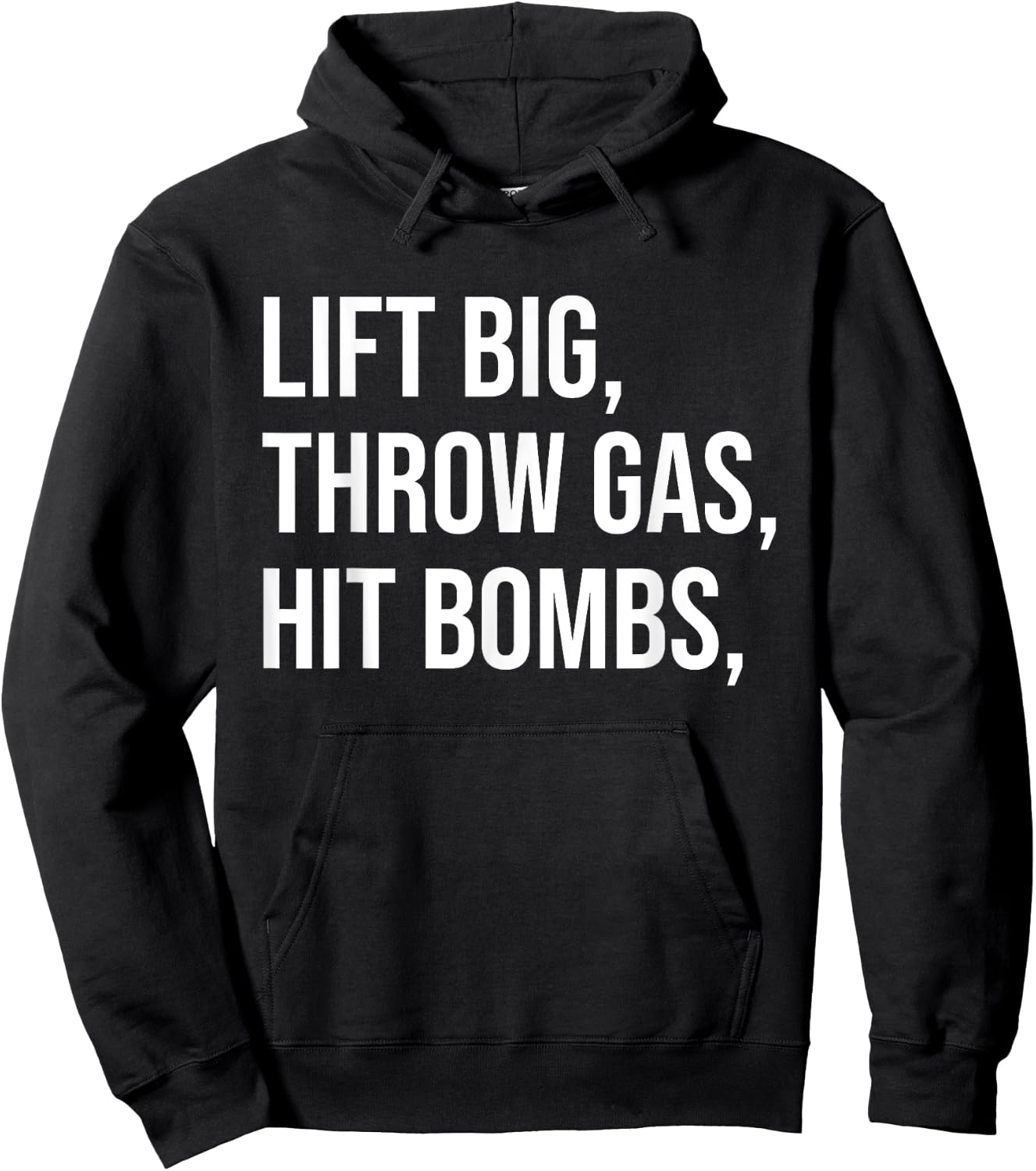 Lift Big, Throw Gas, Hit Bombs Hoodie - Hoodie | Black