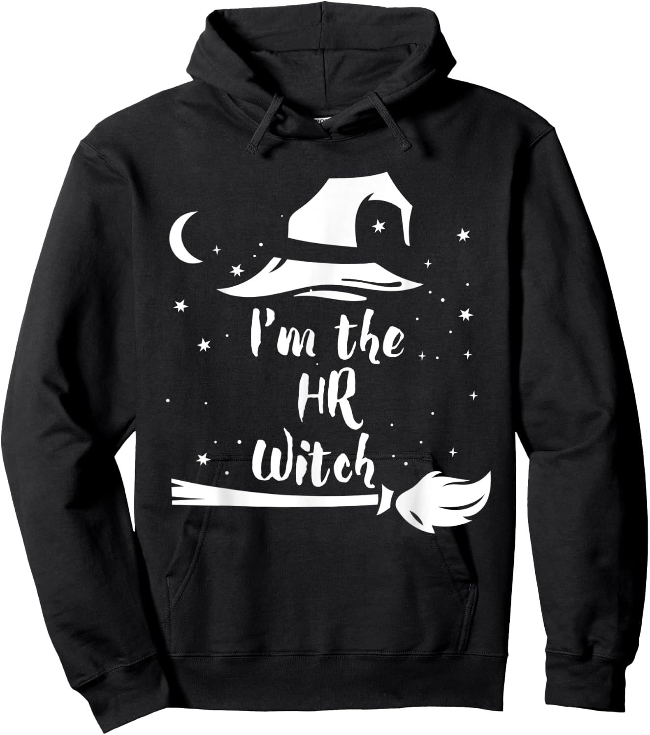 I'm the HR Witch Costume Halloween Quote Art Hoodie - Hoodie | Black
