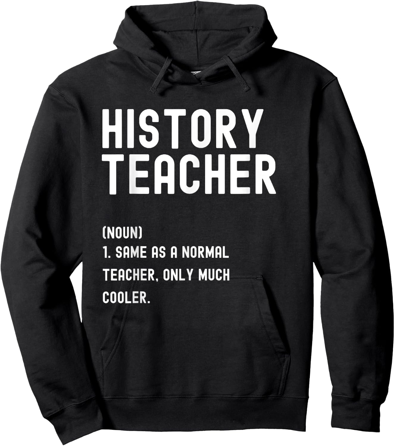 History Teacher Definition Shirt First Day of School Hoodie - Hoodie | Black