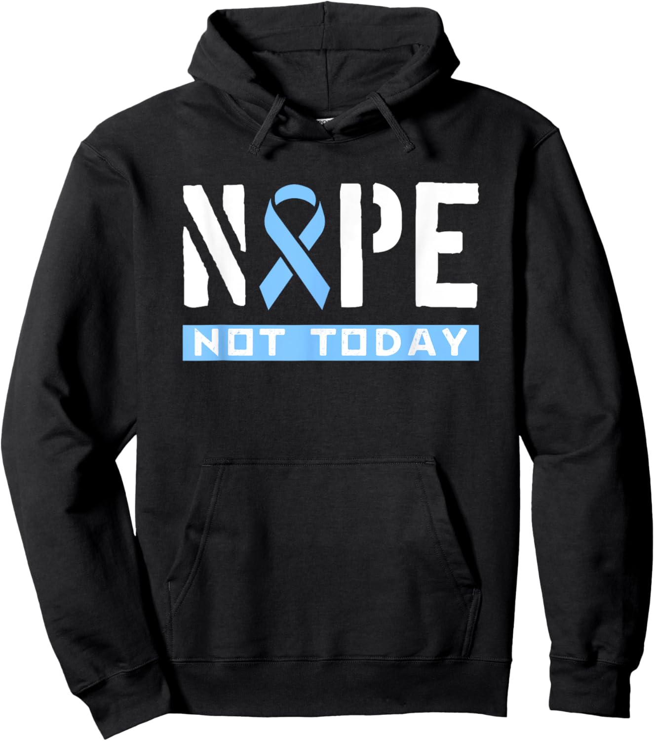Nope Not Today Prostate Cancer Awareness Blue Ribbon Hoodie - Hoodie | Black